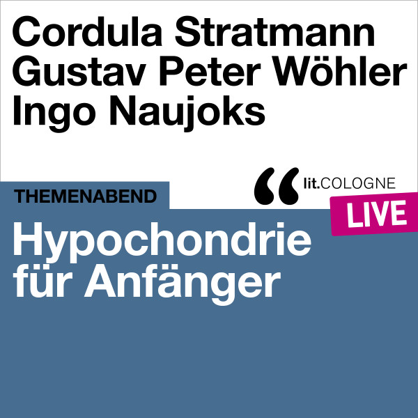 Product image: Hypochondrie für Anfänger With cordula-stratmann, gustav-peter-woehler und ingo-naujoks