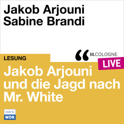 Product image: Jakob Arjouni und die Jagd nach Mr. White With Jakob Arjouni und Sabine Brandi