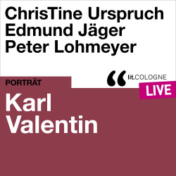 Produktabbildung: Karl Valentin Mit ChrisTine Urspruch, Edi Jäger und Peter Lohmeyer