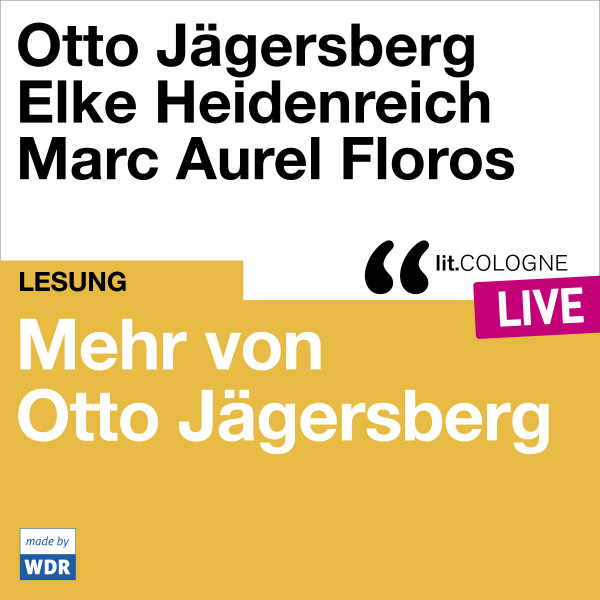 Produktabbildung: Mehr von Otto Jägersberg Mit Otto Jägersberg, Elke Heidenreich und Marc-Aurel Floros