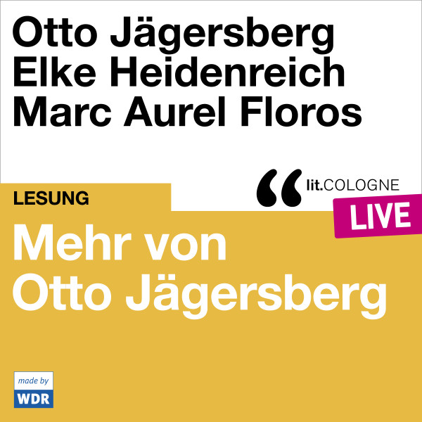 Product image: Mehr von Otto Jägersberg With Otto Jägersberg, Elke Heidenreich und Marc-Aurel Floros