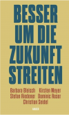 Besser um die Zukunft streiten