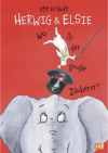 Herwig und Elsie – Wo ist der große Zauberer?