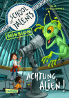 School of Talents – Mission 1: Achtung, Alien!